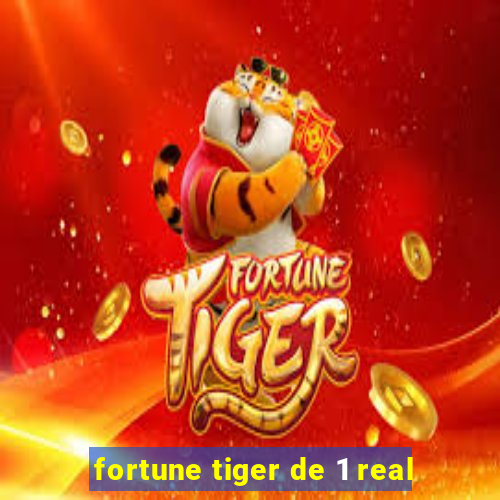 fortune tiger de 1 real